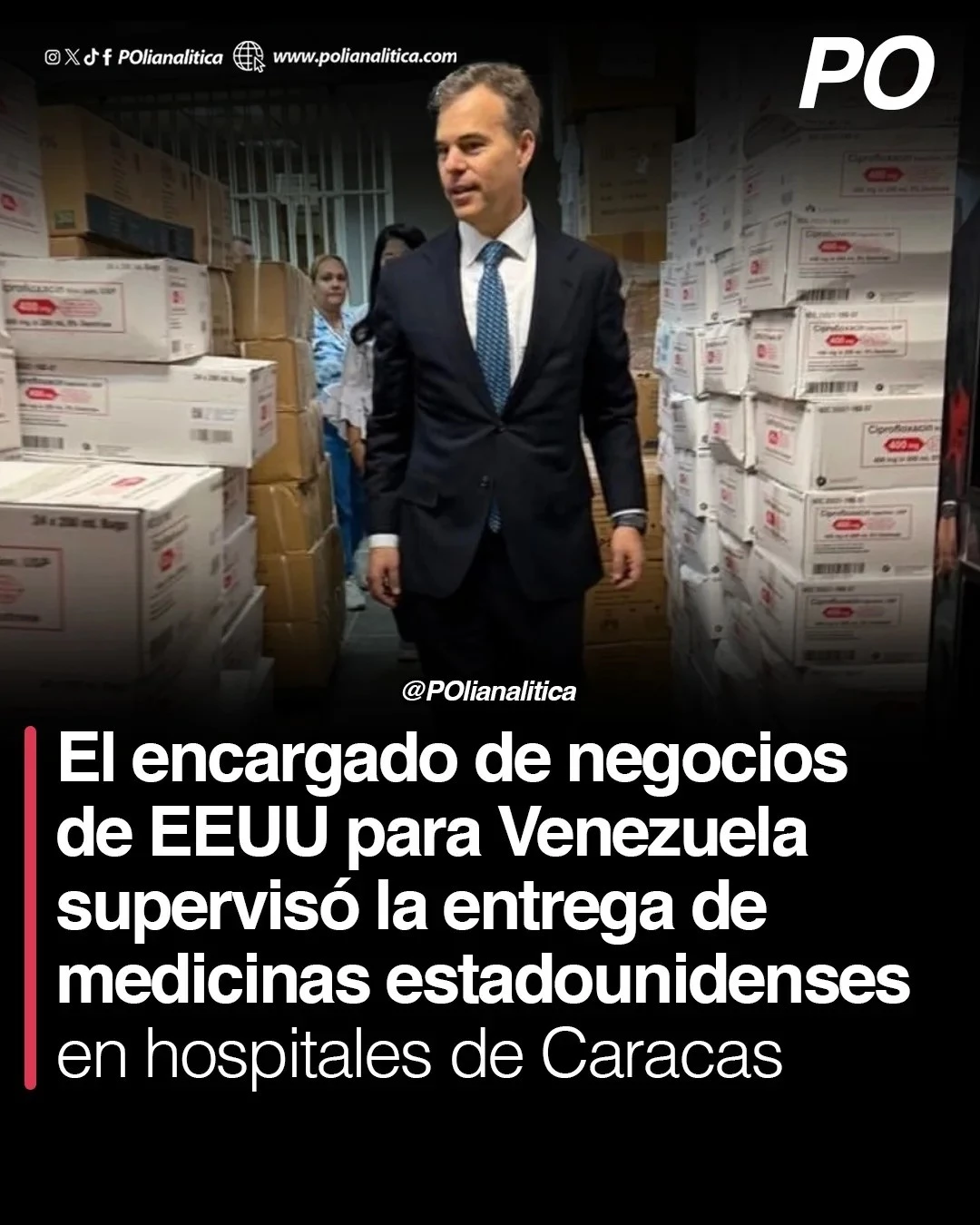 El encargado de negocios de los EEUU para Venezuela supervisó la entrega de medicinas en hospitales de Caracas